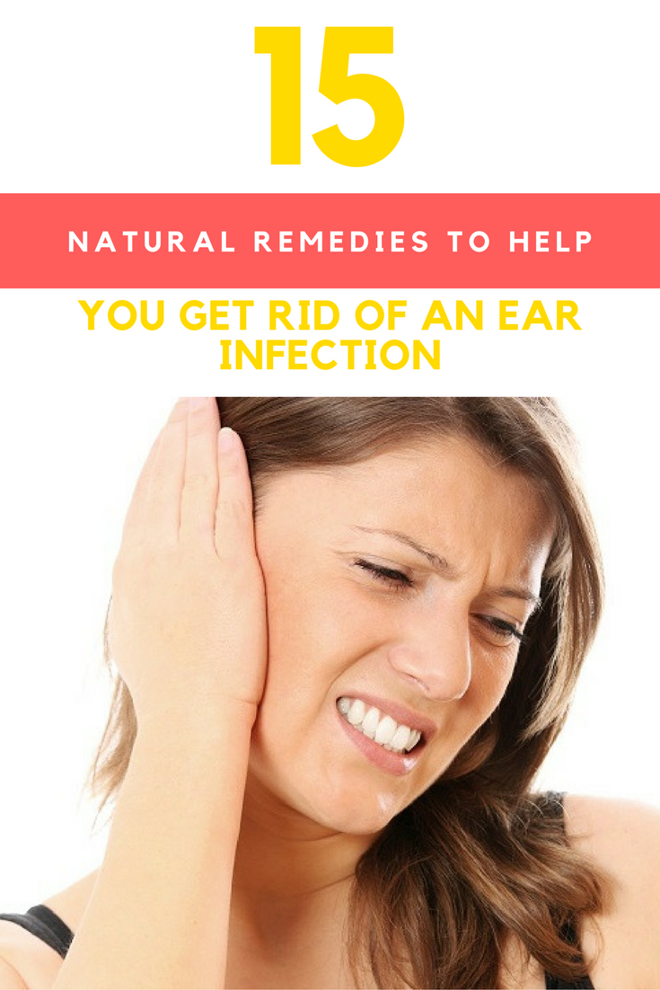 15 Natural Remedies To Help You Get Rid of An Ear ...