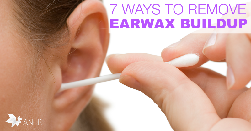7 Ways to Remove Earwax Buildup