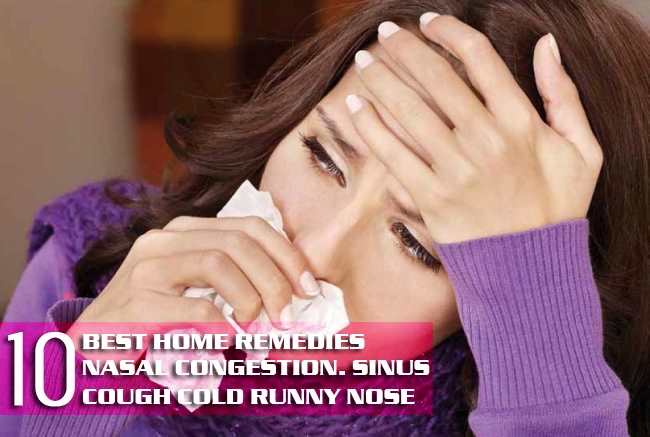 BEST HOME REMEDIES FOR NASAL CONGESTION, SINUS, COLD ...