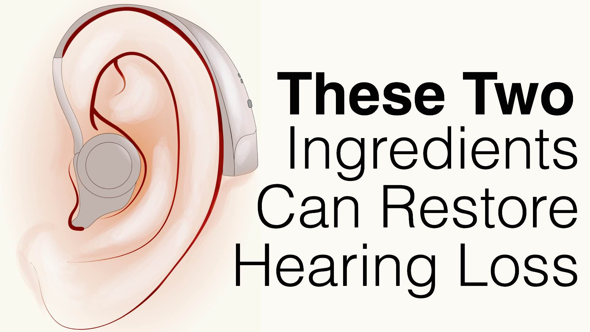 Best Ingredients To Restore Hearing Loss