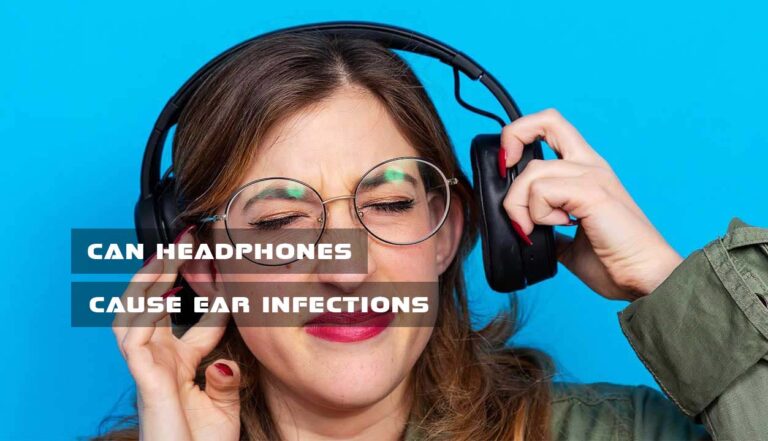 Can headphones cause ear infections