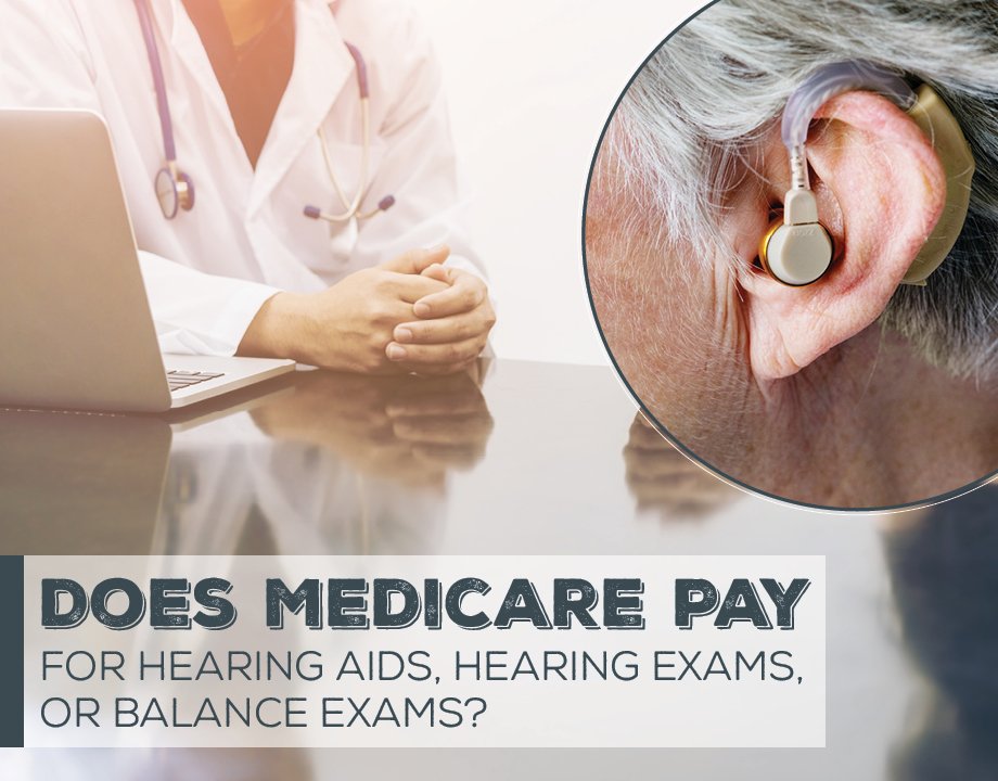 Does Medicare Pay for Hearing Aids, Hearing Exams, or ...