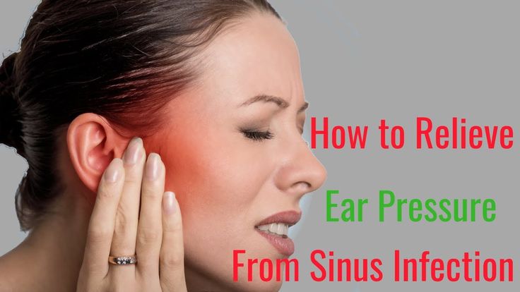 How to Relieve Ear Pressure from Sinus Infection