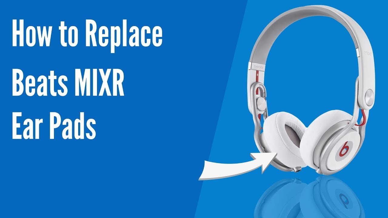 How to Replace Beats Mixr Headphones Ear Pads/Cushions ...