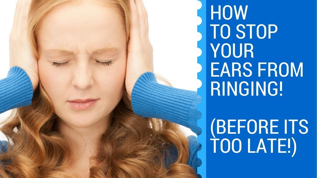 How To Stop My Ears From Ringing