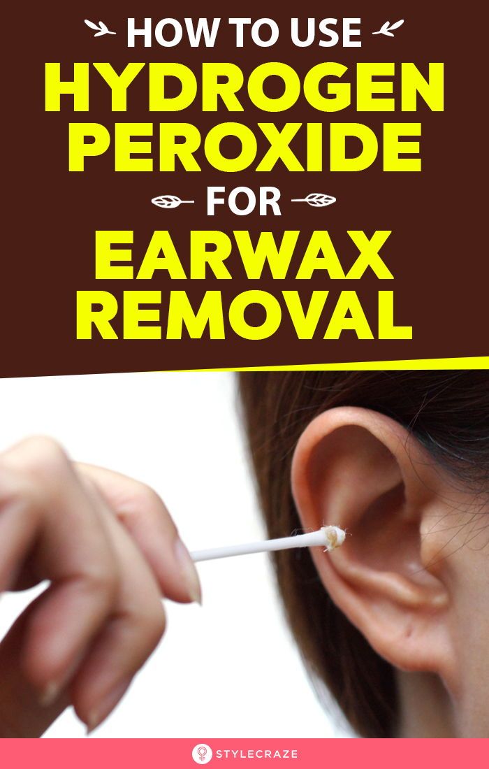 How To Use Hydrogen Peroxide For Earwax Removal in 2020
