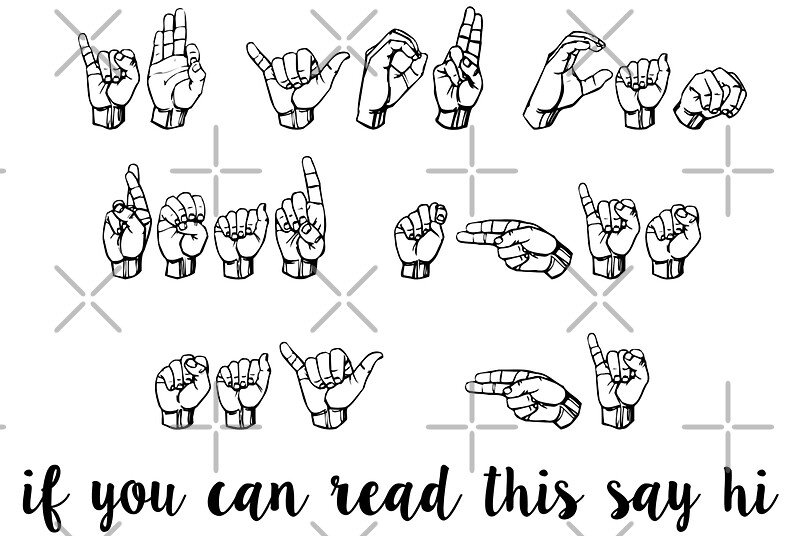 " if you can read this say hi sign language"  Stickers by ...