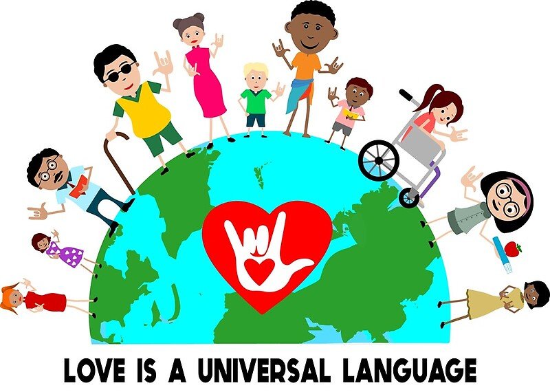 " Love is a Universal Language (Sign Language) "  by shopasl