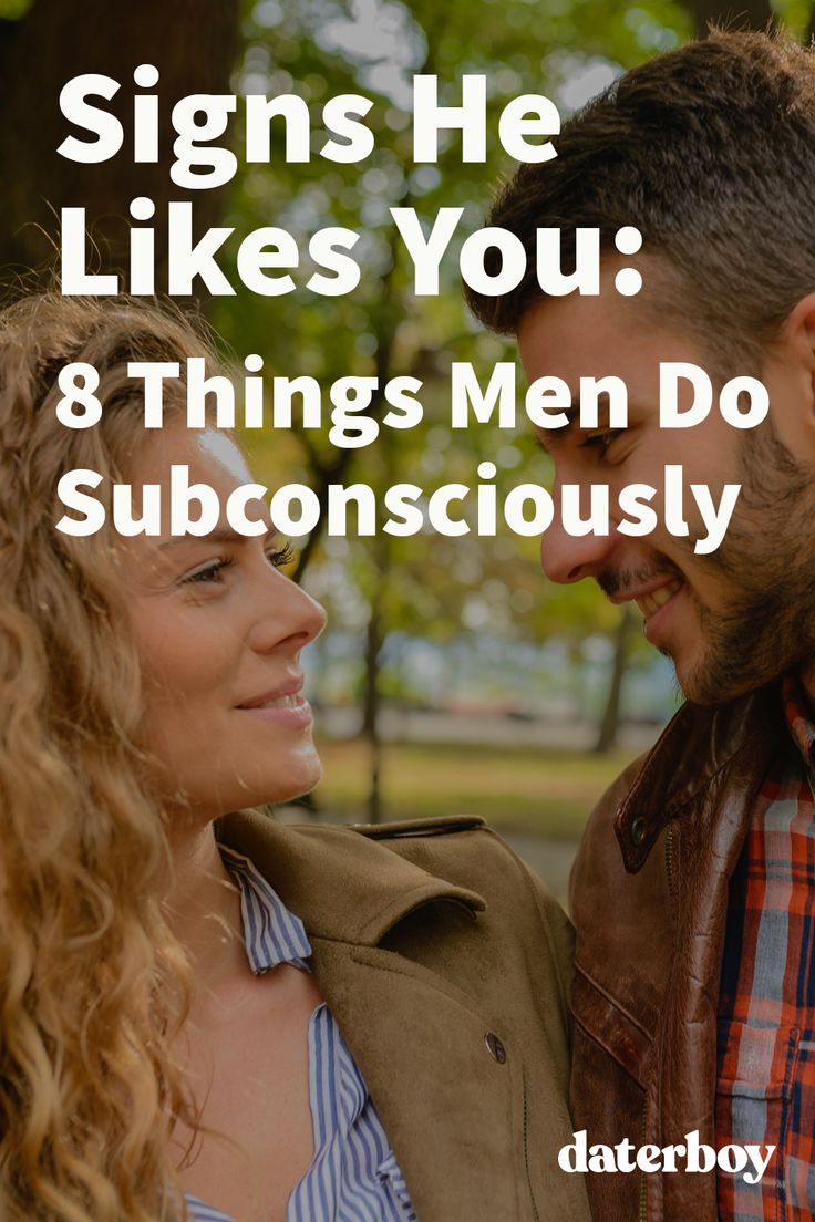 Signs He Likes You: 8 Things Men Do Subconsciously