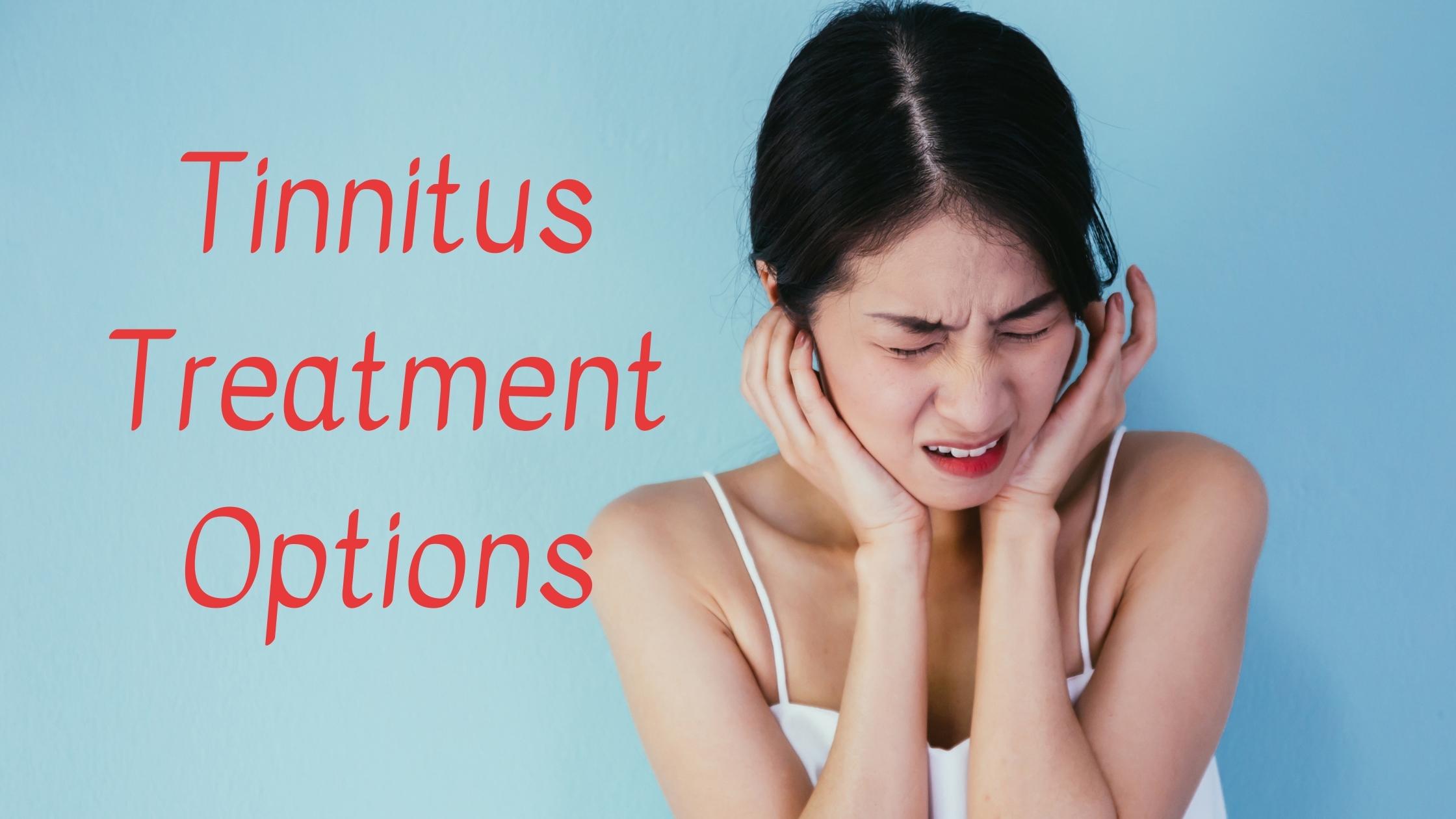 Tinnitus Treatment Options